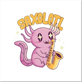 Saxolotl Funny Axolotl Playing Sax Posters and Art